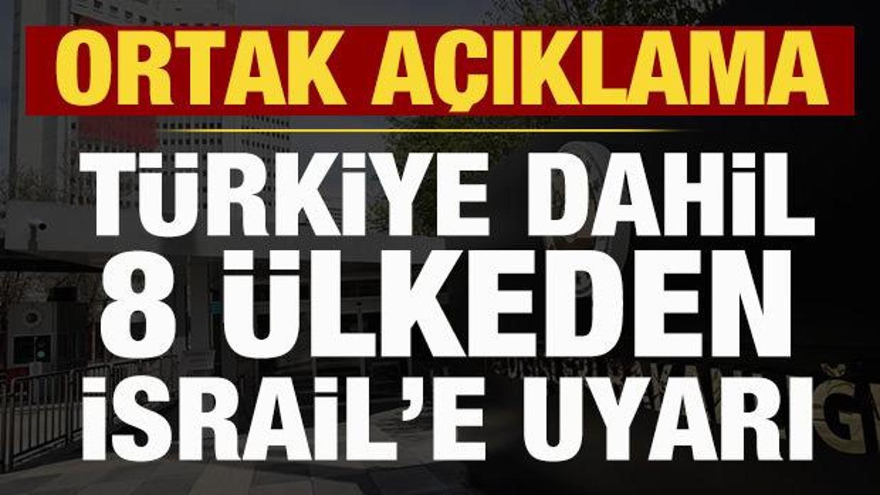Gazze Ateşkesi İçin Kritik Çağrı: Türkiye’nin de Aralarında Olduğu 8 Ülkeden Ortak Açıklama
